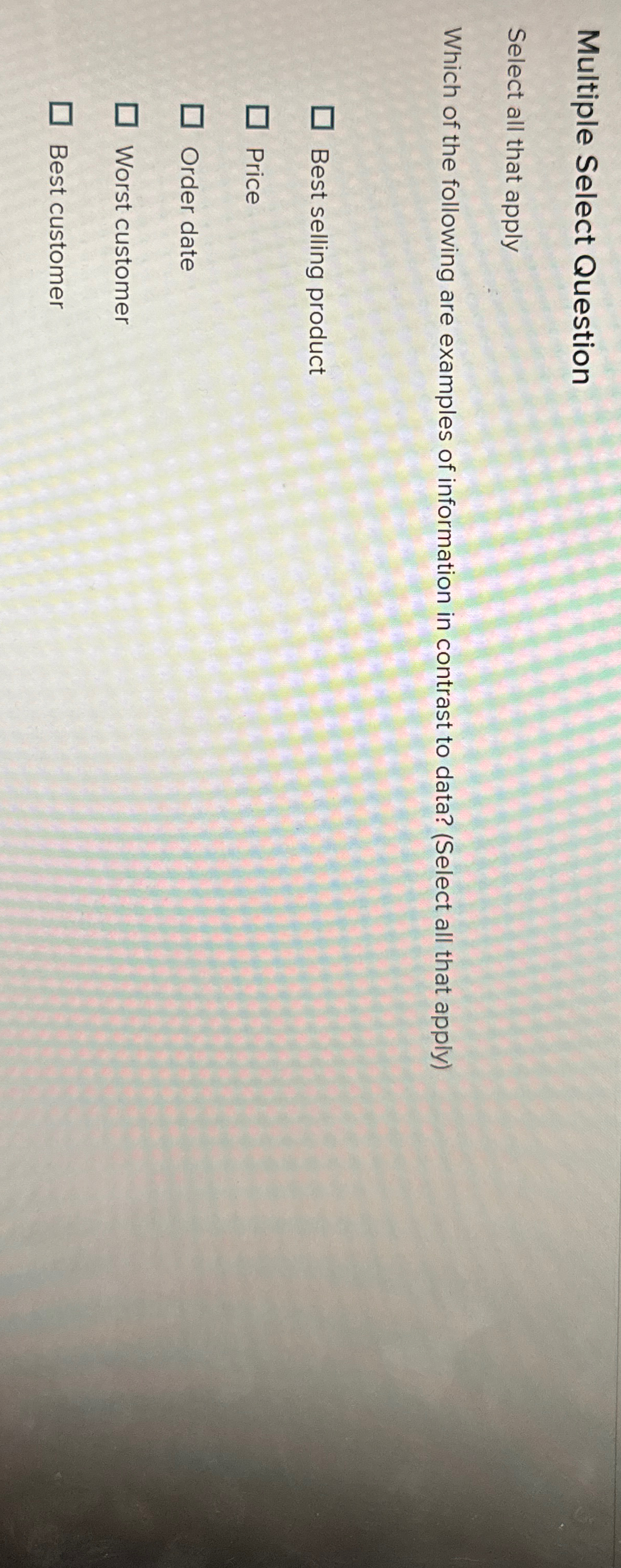  Multiple Select Question Select all that apply Which of the following