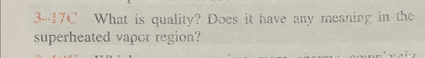  3-17C What is quality? Does it have any meaning in the