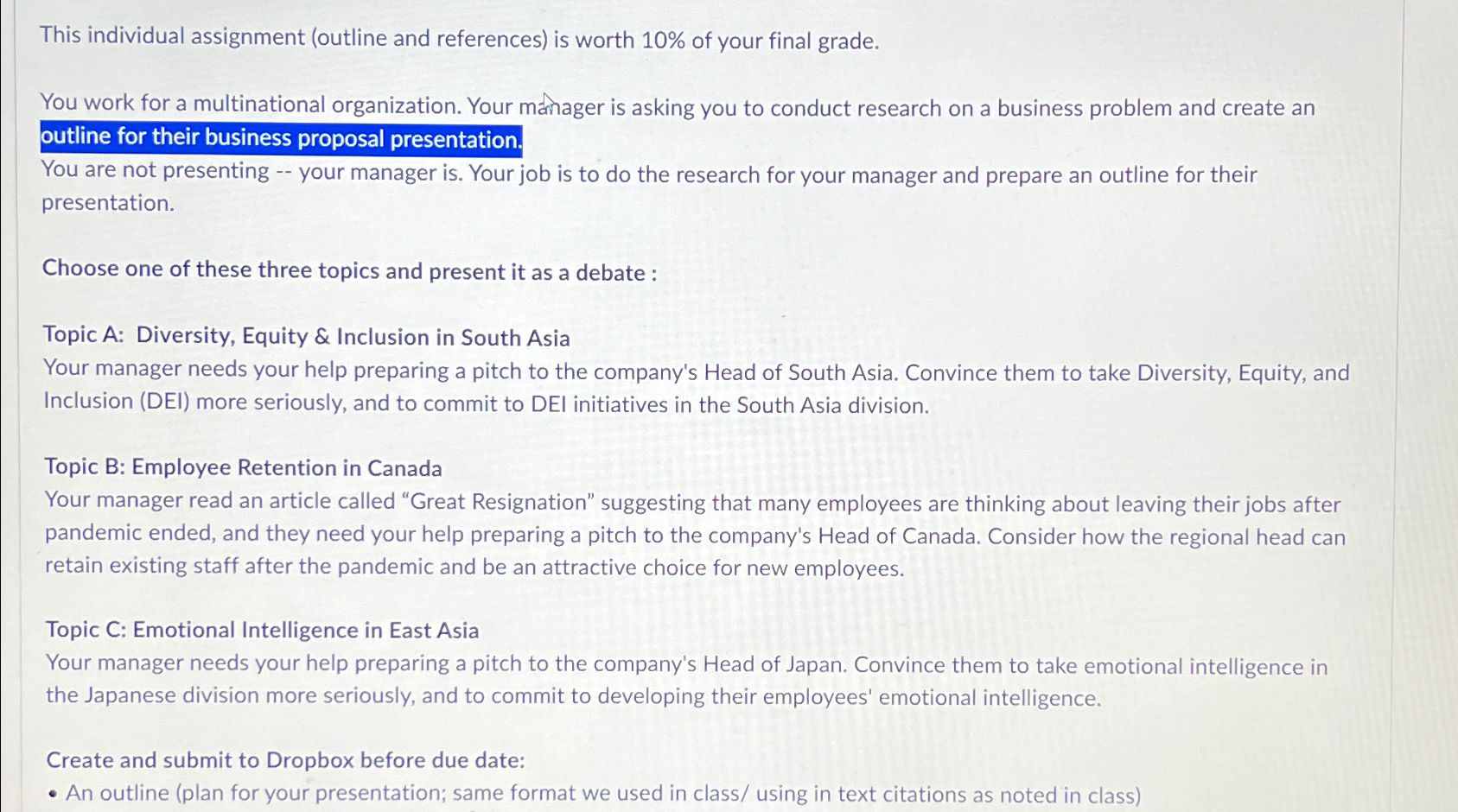  This individual assignment (outline and references) is worth 10% of your