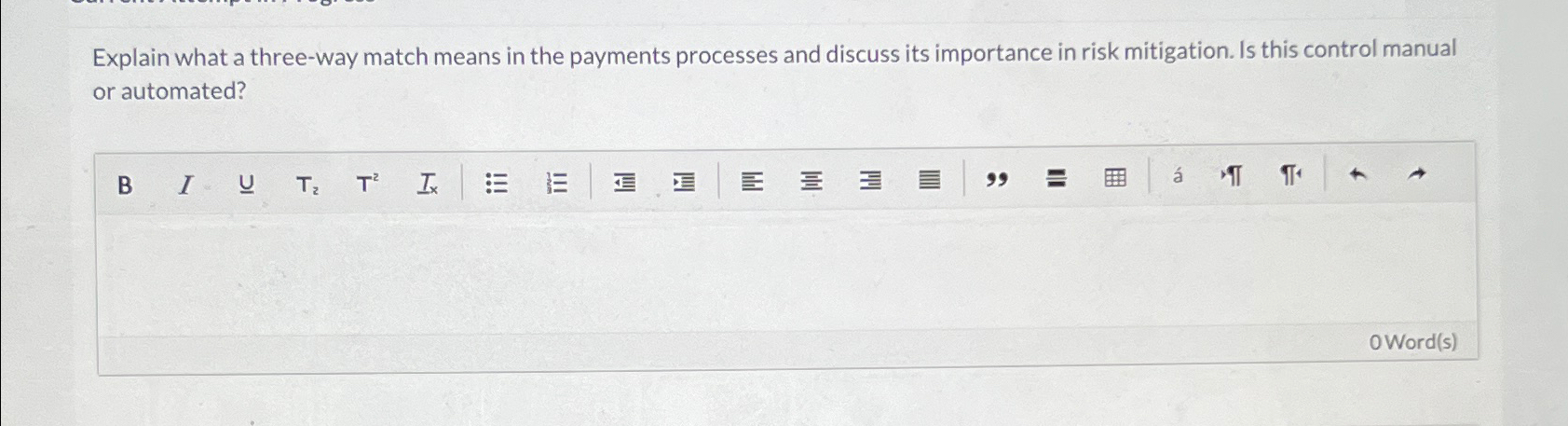  Explain what a three-way match means in the payments processes and