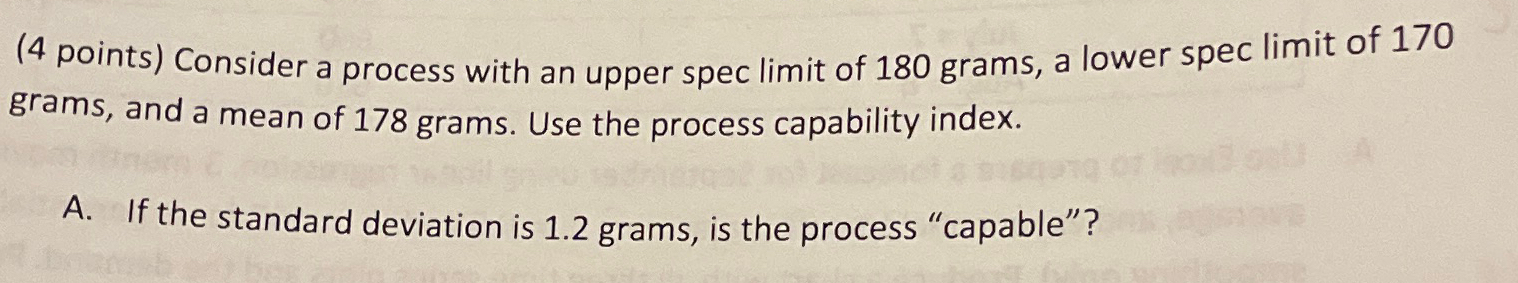  (4 points) Consider a process with an upper spec limit of