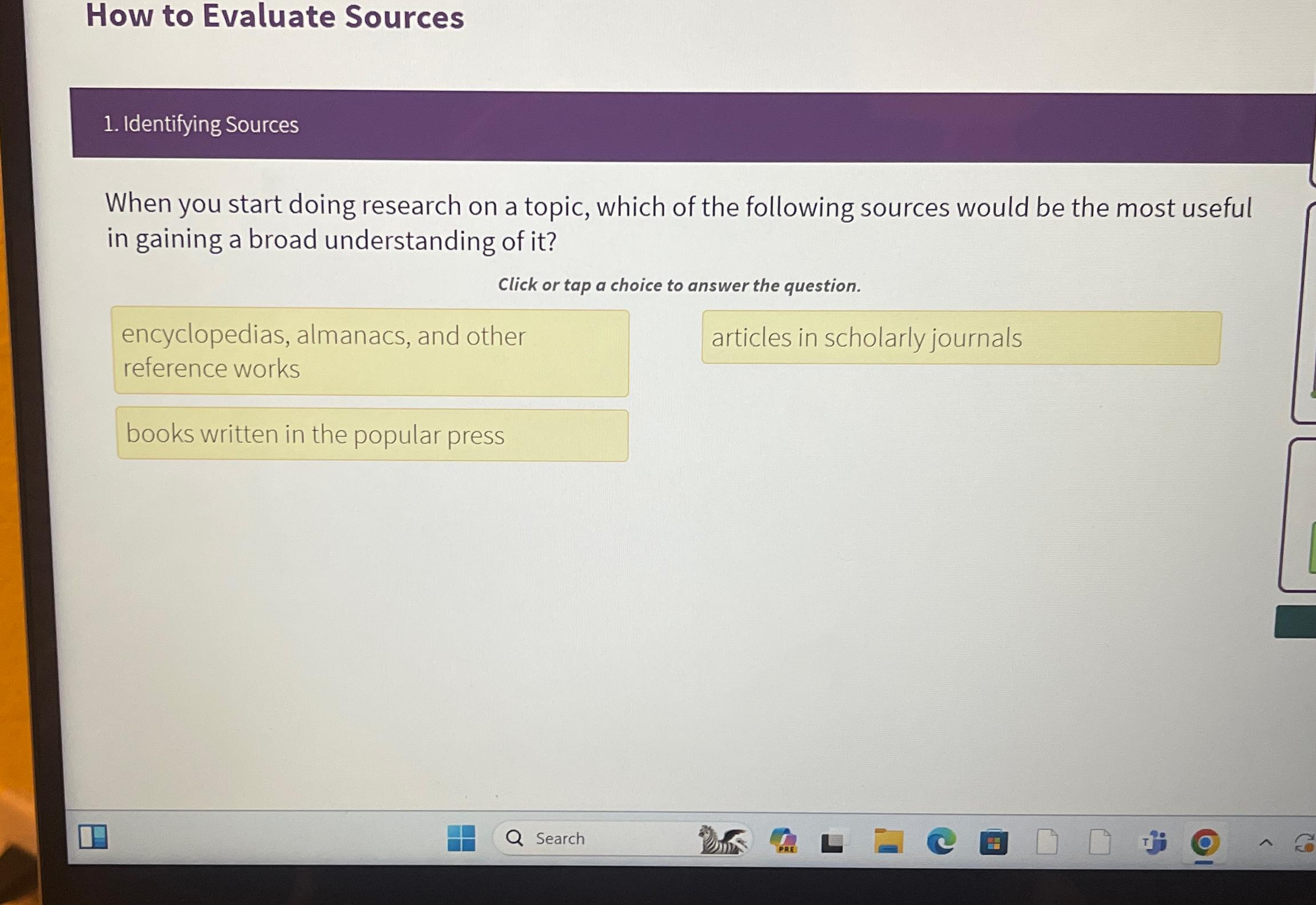  How to Evaluate Sources Identifying Sources When you start doing research