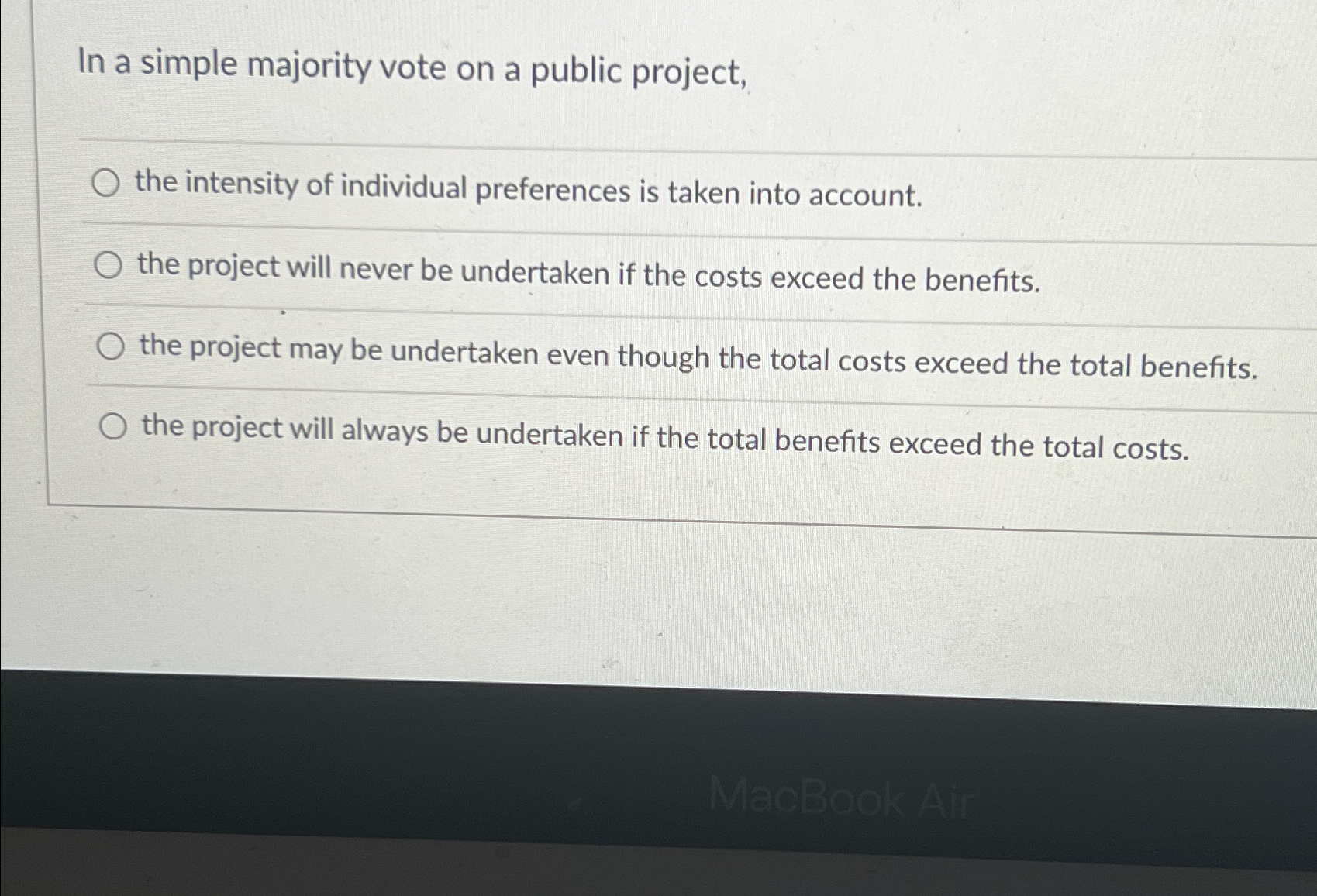  In a simple majority vote on a public project, the intensity