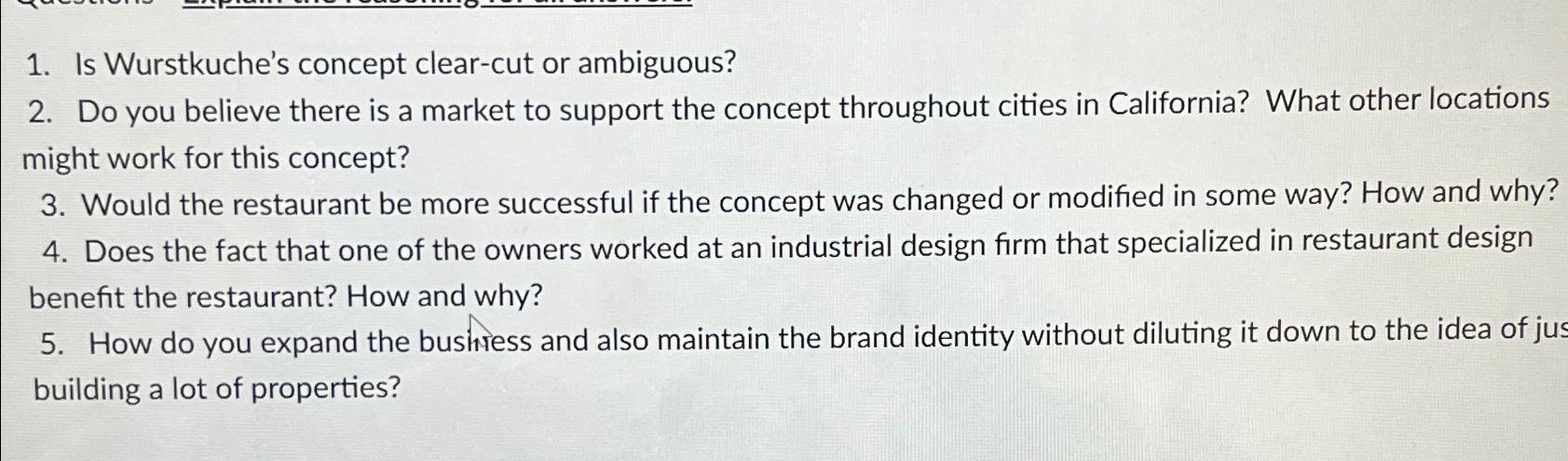  Is Wurstkuche's concept clear-cut or ambiguous? Do you believe there is