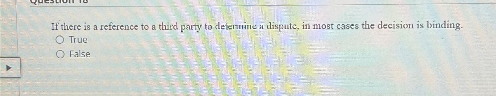  If there is a reference to a third party to determine