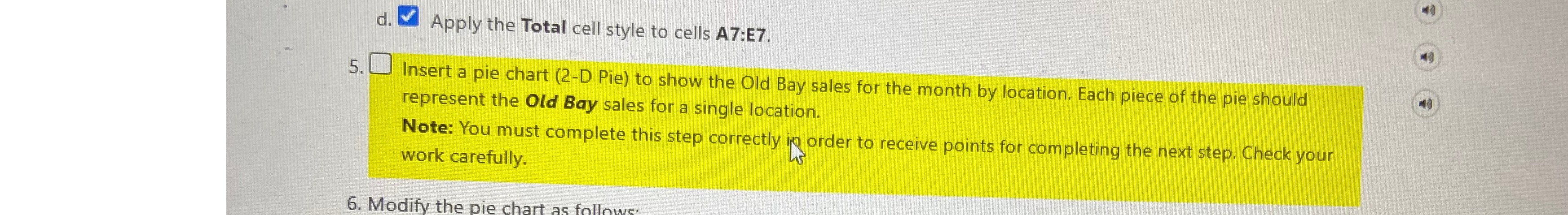  d. Apply the Total cell style t 5. Insert a pie