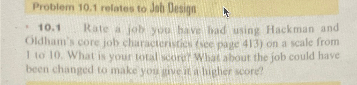  Problem 10.1 relates to Joh Design 10.1 Rate a job you