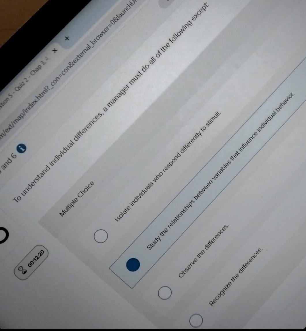  To understand individual differences, a manager must do all of the