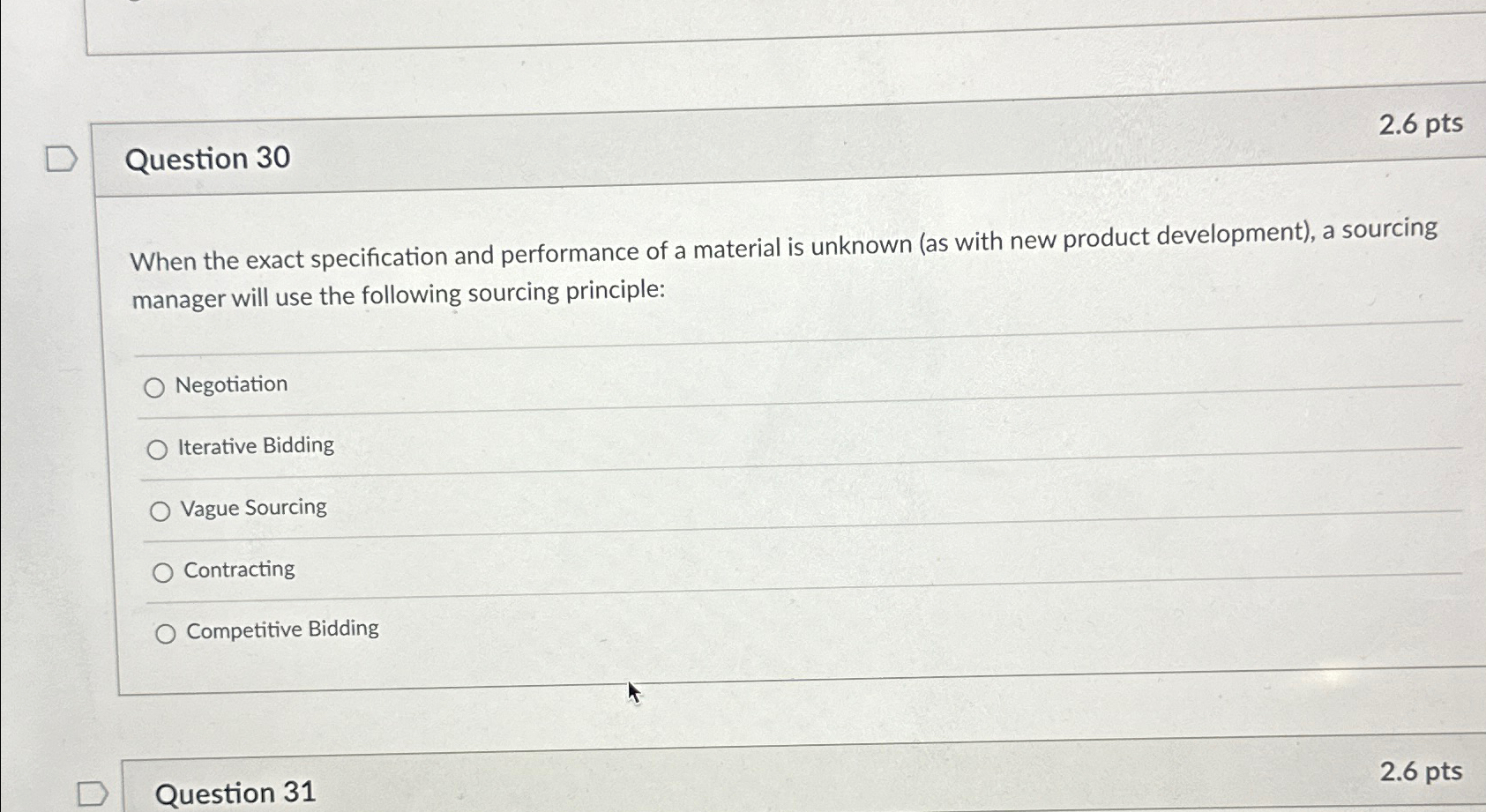  Question 30 2.6pts When the exact specification and performance of a