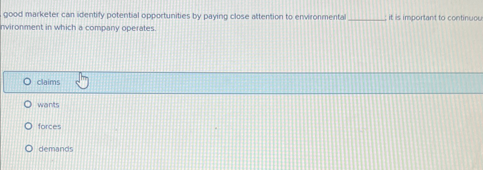  good marketer can identify potential opportunities by paying close attention to