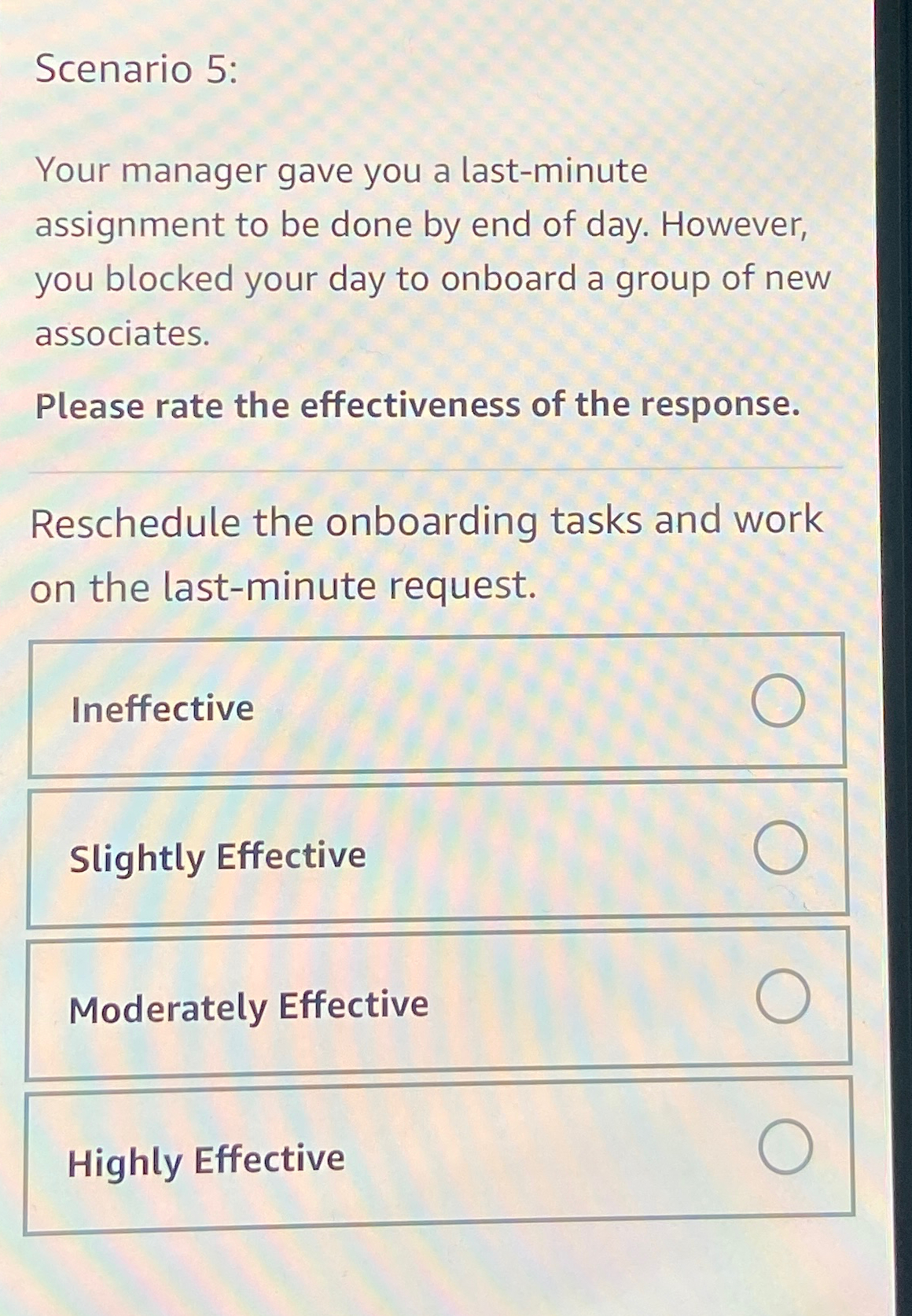  Scenario 5: Your manager gave you a last-minute assignment to be