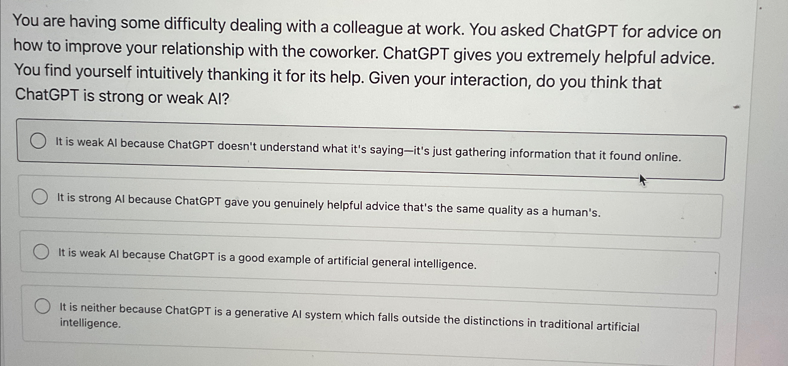  You are having some difficulty dealing with a colleague at work.