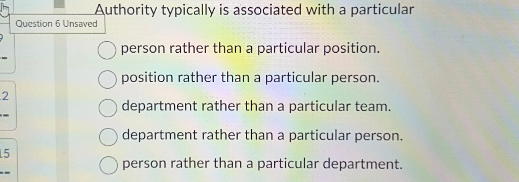  Authority typically is associated with a particular Question 6 Unsaved person