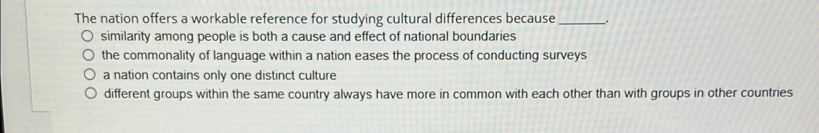  The nation offers a workable reference for studying cultural differences because