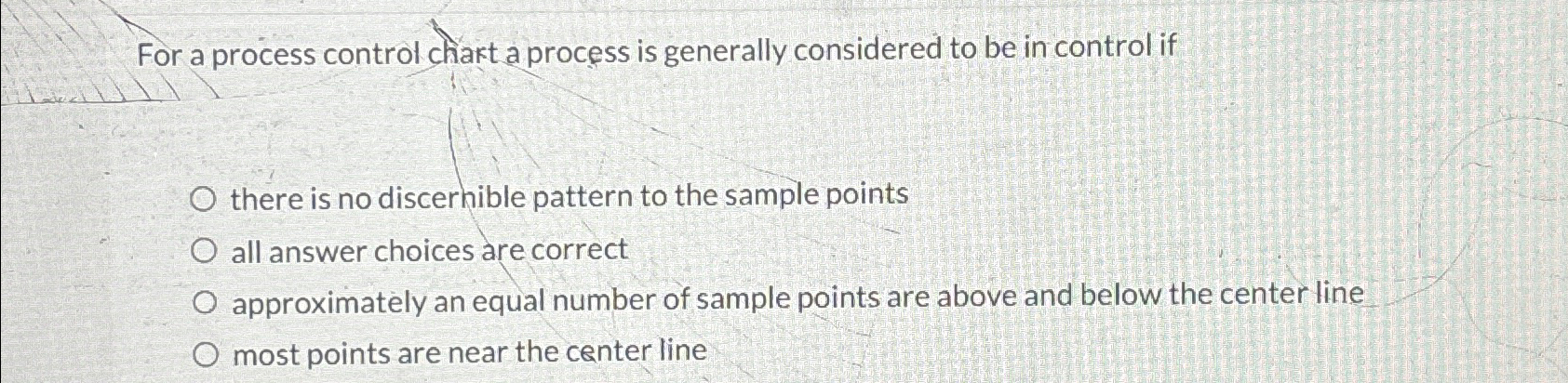  For a process control chart a process is generally considered to