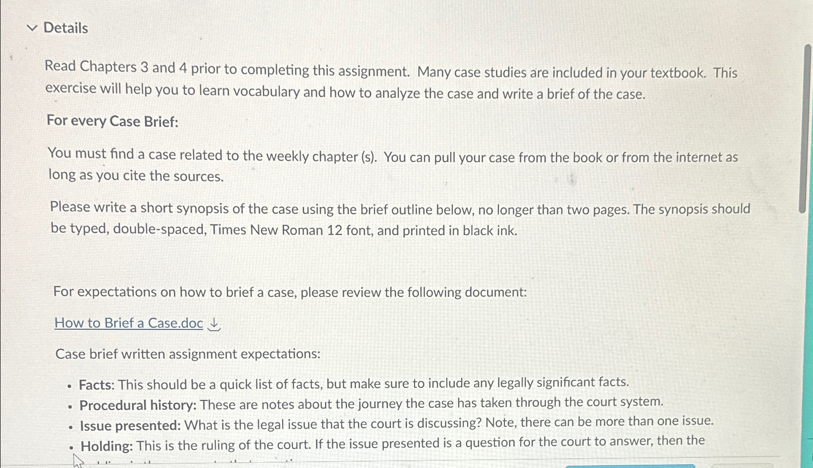  Details Read Chapters 3 and 4 prior to completing this assignment.