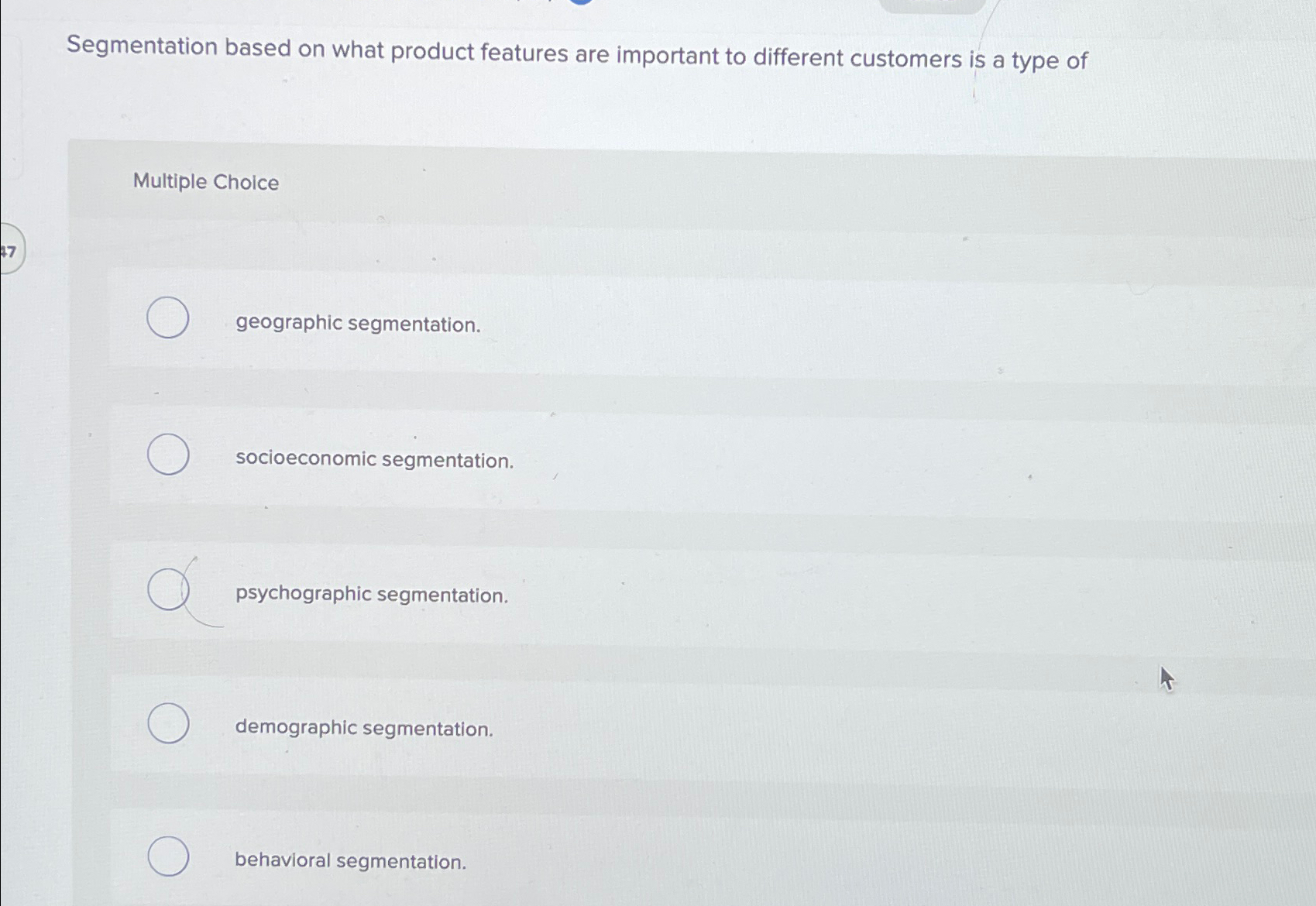  Segmentation based on what product features are important to different customers