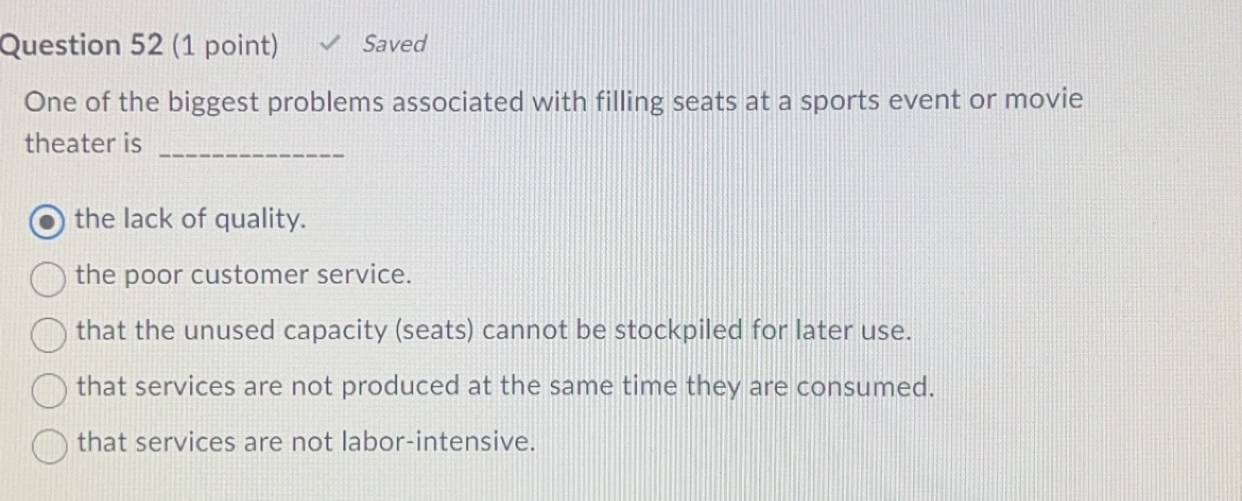  Question 52(1 point) Saved One of the biggest problems associated with
