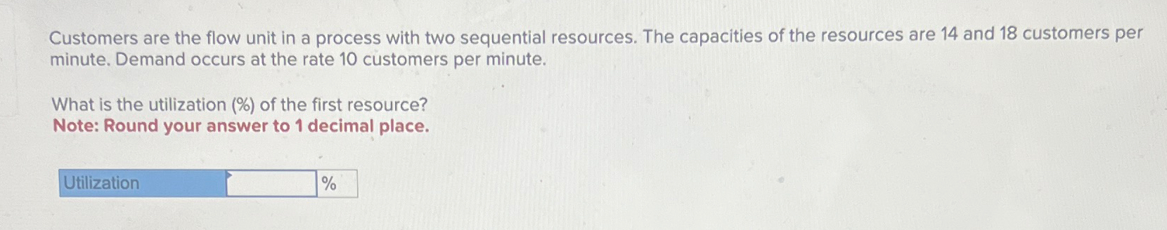  Customers are the flow unit in a process with two sequential