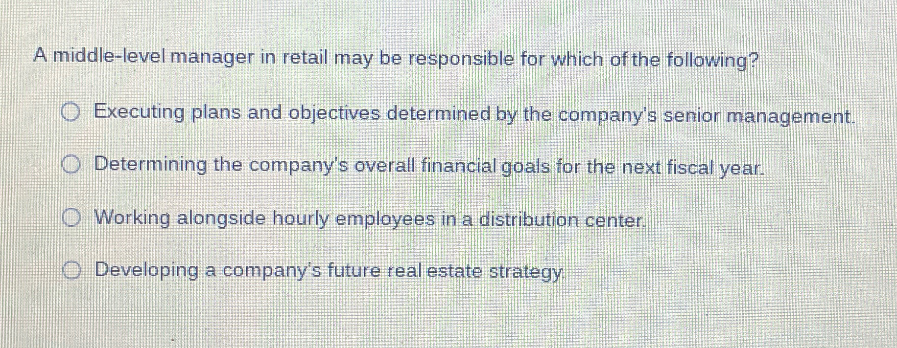  A middle-level manager in retail may be responsible for which of