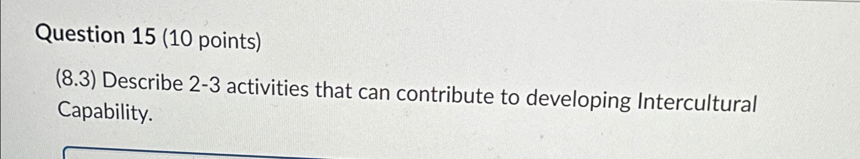  Question 15(10 points) (8.3) Describe 2-3 activities that can contribute to
