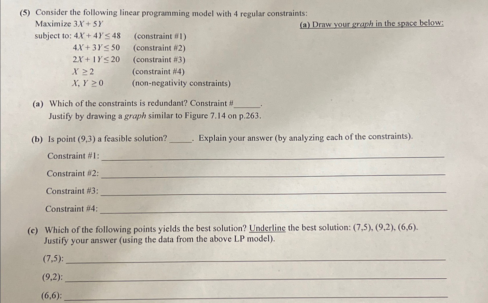  (5) Consider the following linear programming model with 4 regular constraints: