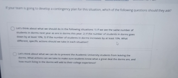  If your team is going to develop a contingency plan for