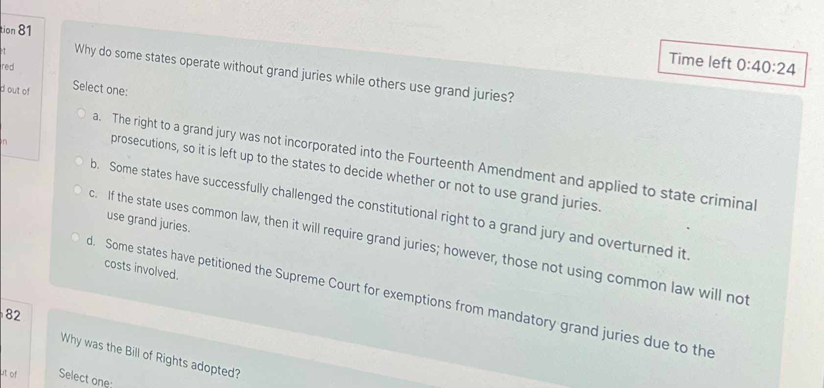  Time left 0:40:24 Why do some states operate without grand juries