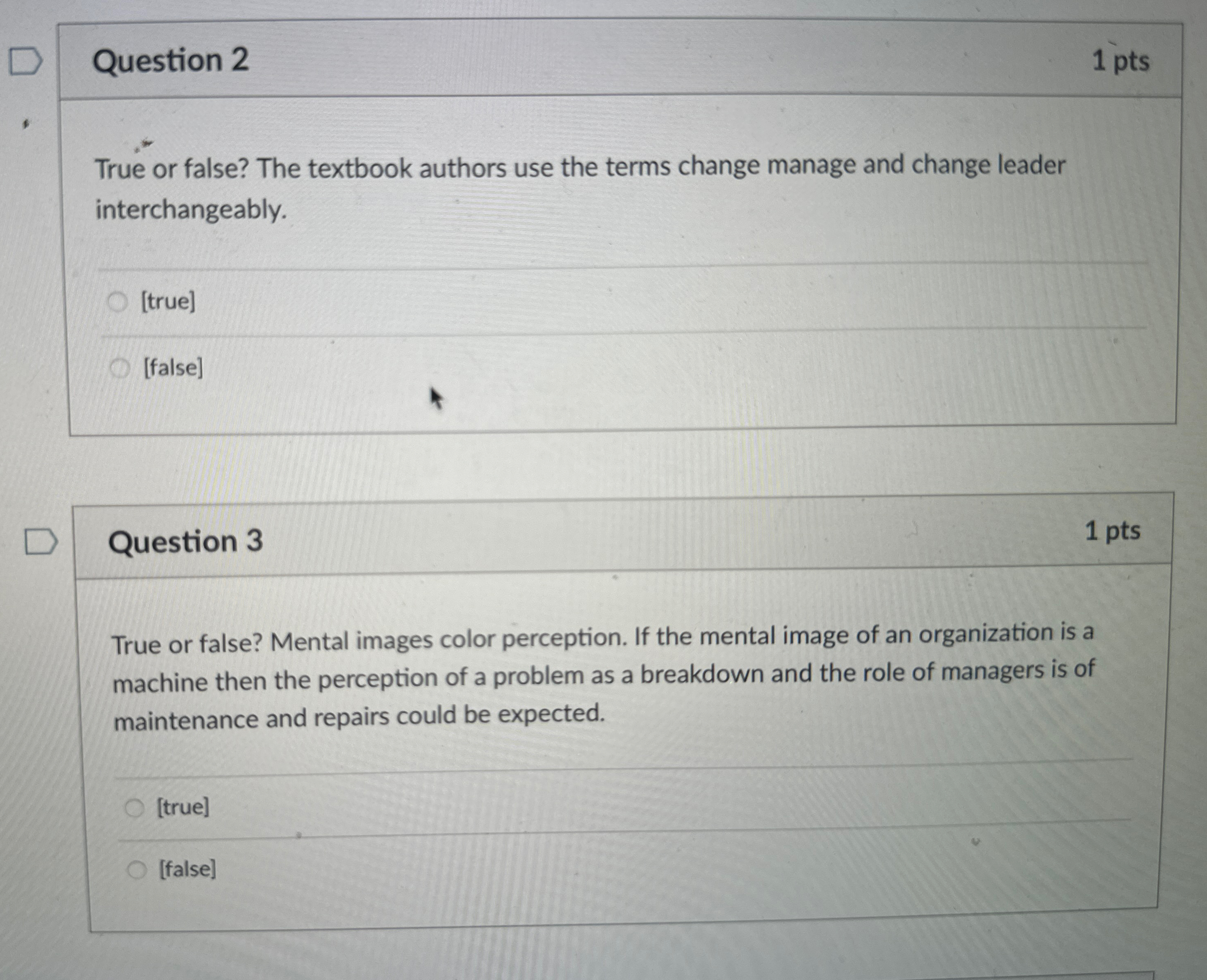  Question 2 1pts True or false? The textbook authors use the