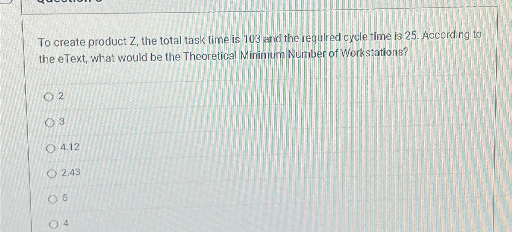  To create product Z, the total task time is 103 and