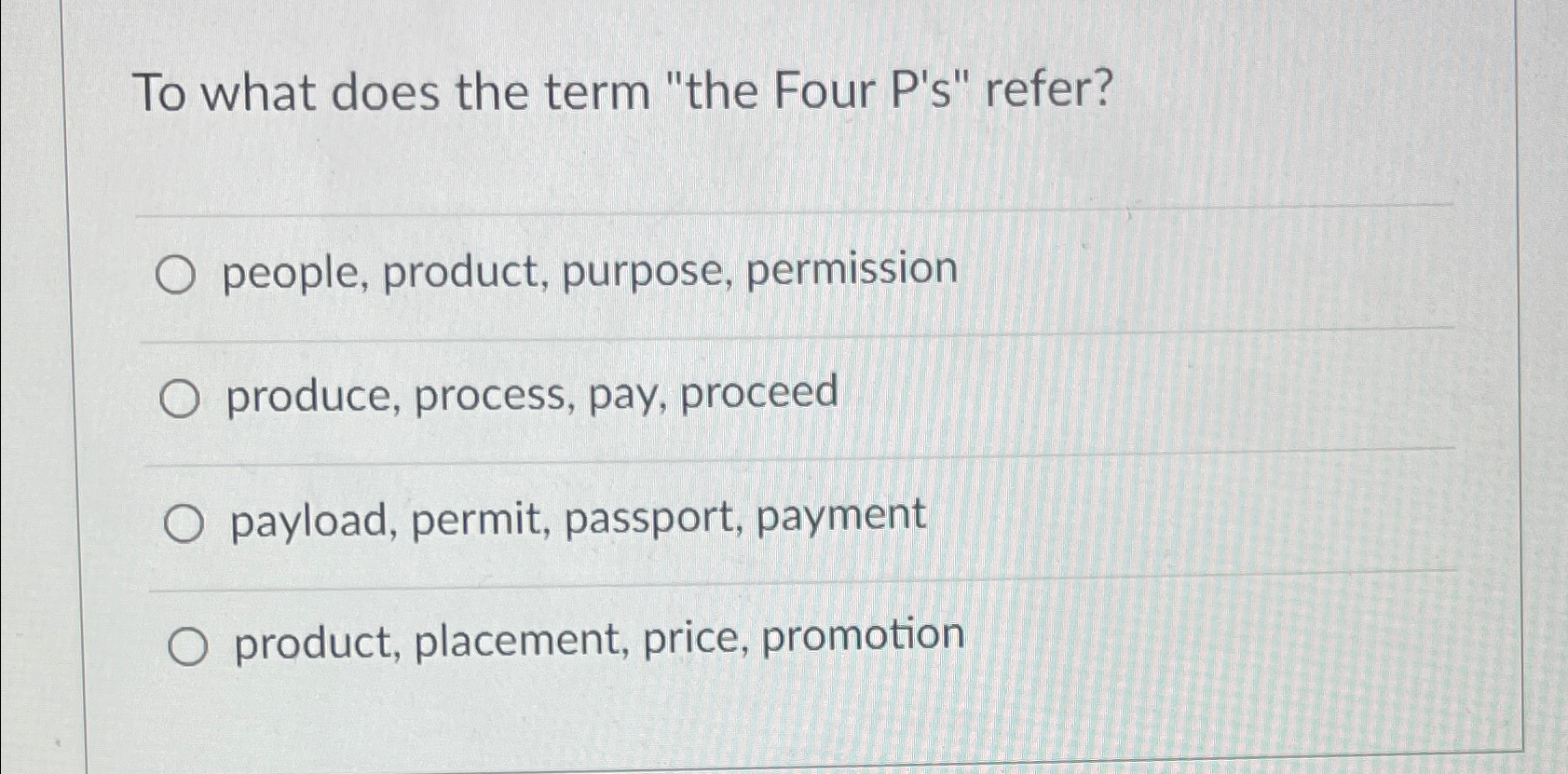  To what does the term "the Four P's" refer? people, product,
