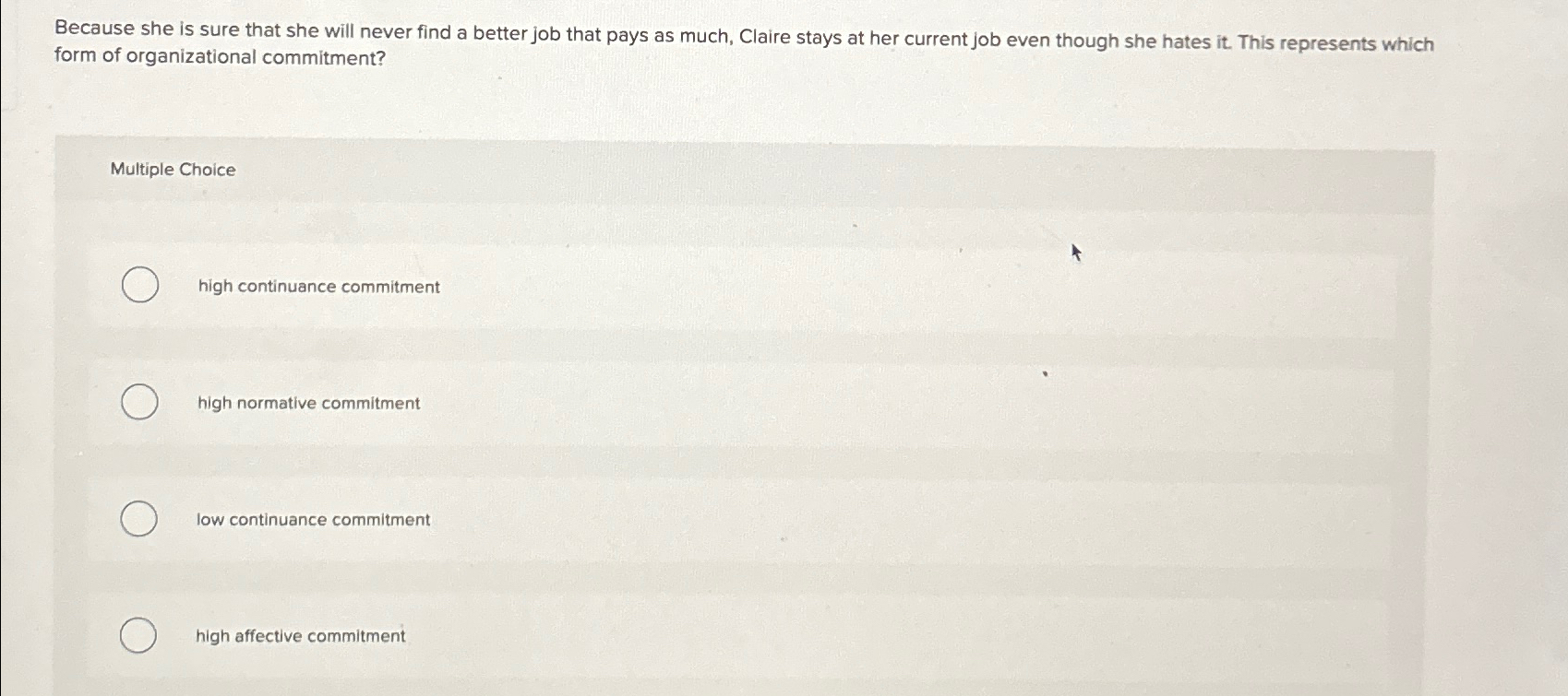  Because she is sure that she will never find a better