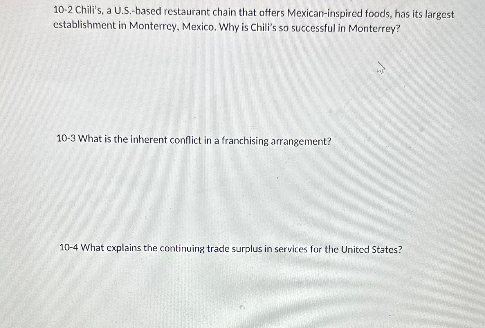  10-2 Chili's, a U.S.-based restaurant chain that offers Mexican-inspired foods, has