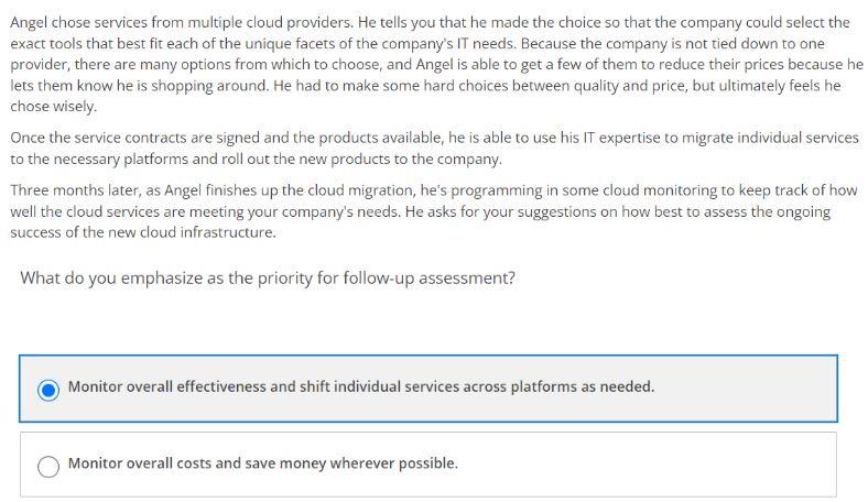 Angel chose services from multiple cloud providers. He tells you that