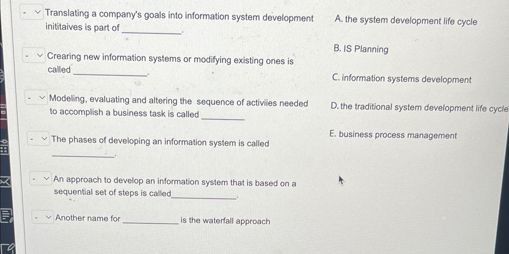  vv Translating a company's goals into information system development inititaives is