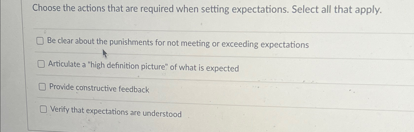  Choose the actions that are required when setting expectations. Select all