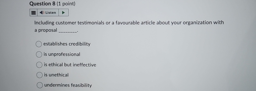  Question 8(1 point) Including customer testimonials or a favourable article about