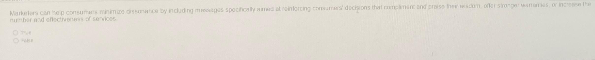  Marketers can help consumers minimize dissonance by including messages specifically aimed
