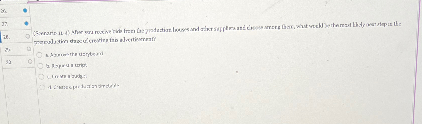  (Scenario 11-4) After you receive bids from the production houses and