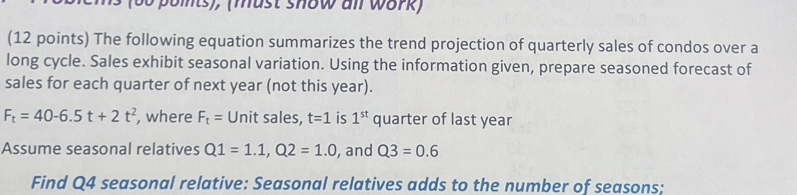  (12 points) The following equation summarizes the trend projection of quarterly