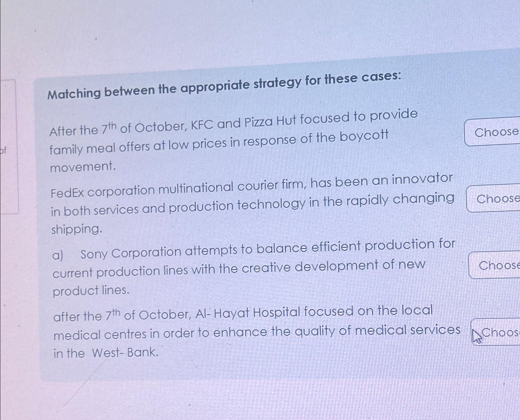  Matching between the appropriate strategy for these cases: After the 7th