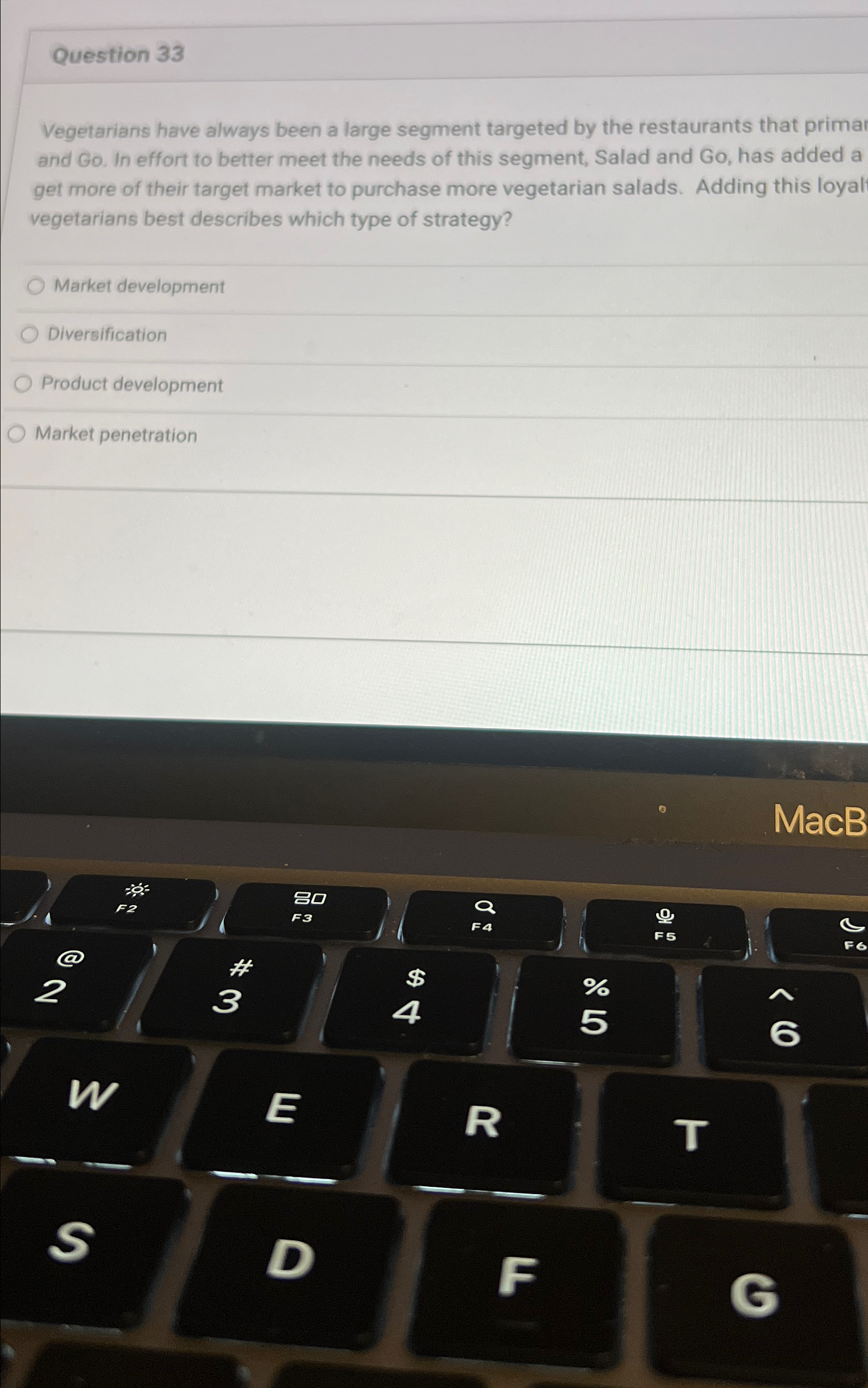  Question 33 Vegetarians have always been a large segment targeted by