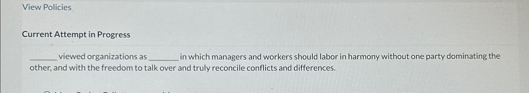  viewed organizations as in which managers and workers should labor in