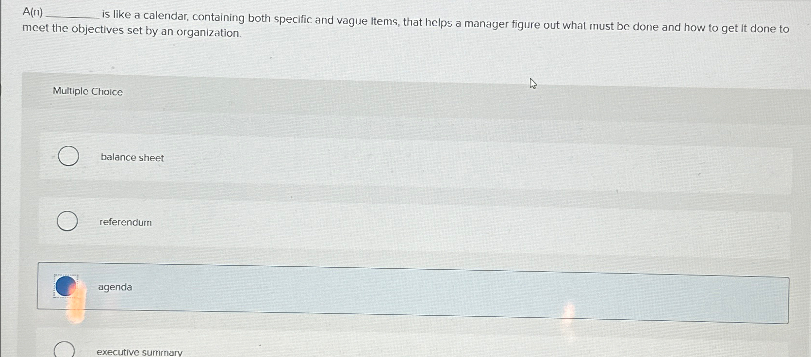  A(n) is like a calendar, containing both specific and vague items,