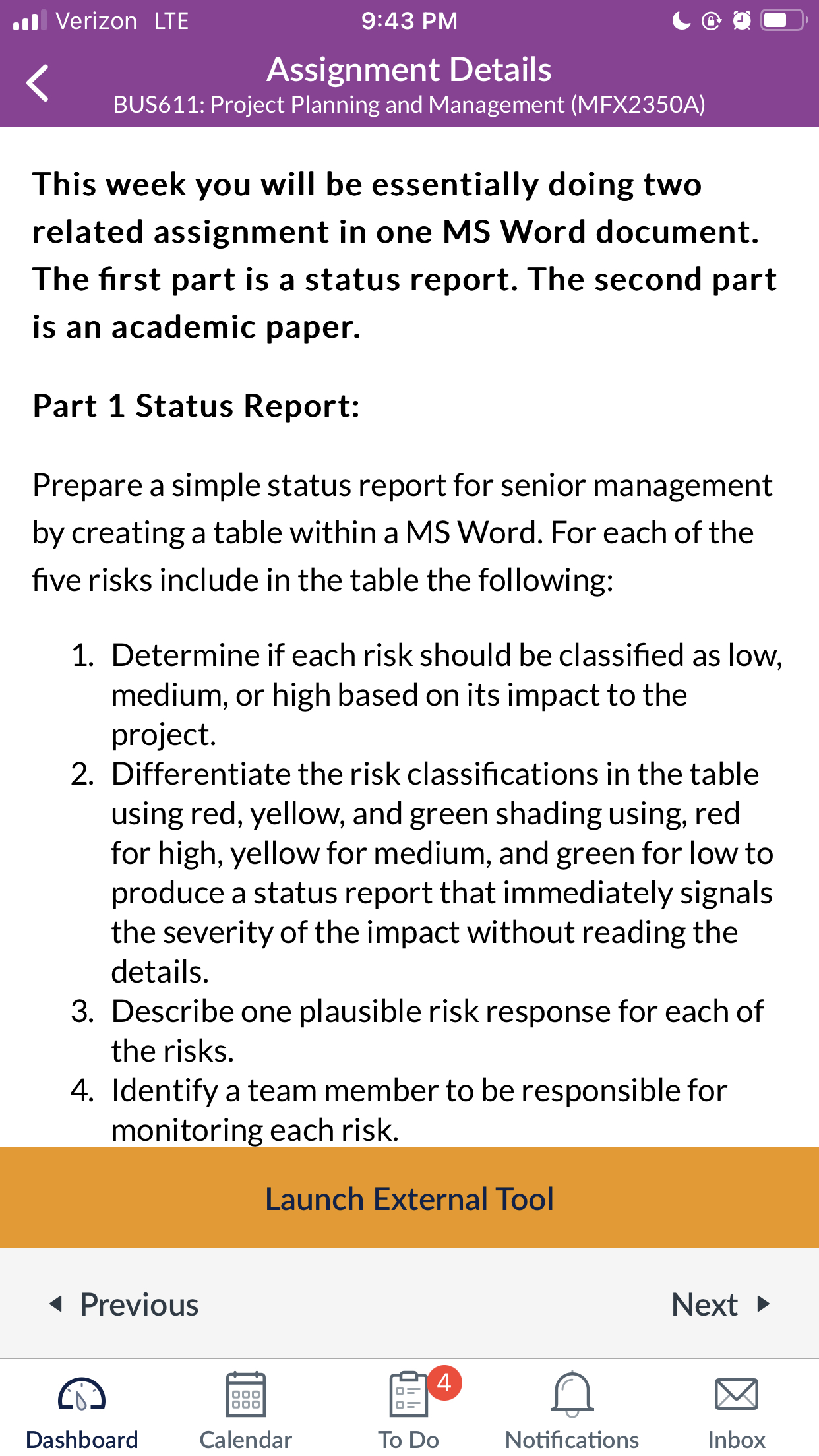  Verizon LTE 9:43 PM Assignment Details BUS611: Project Planning and Management