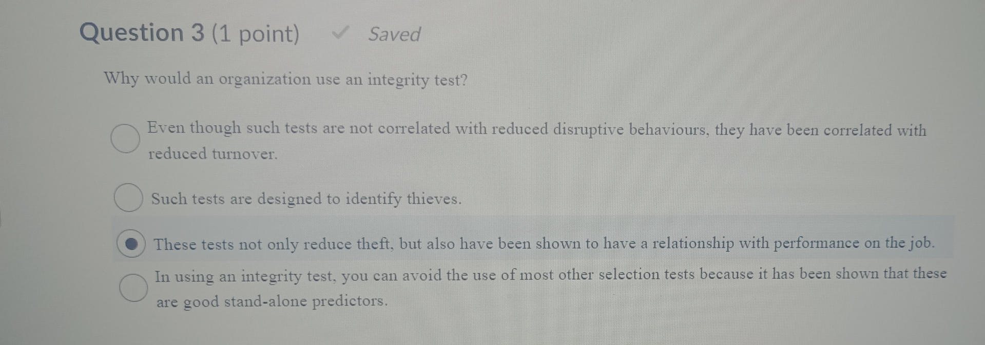  Question 3(1 point) Saved Why would an organization use an integrity