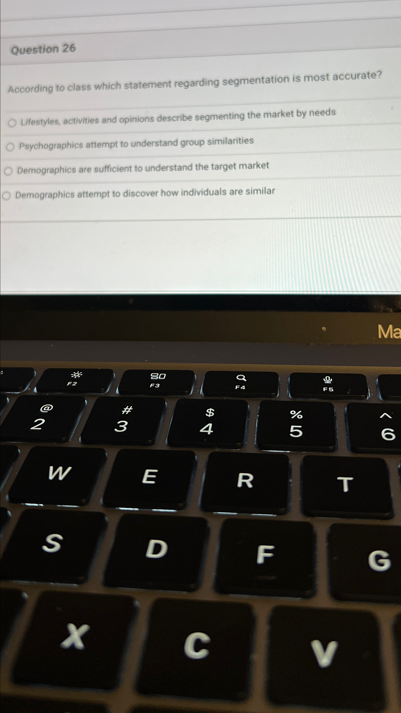  Question 26 According to class which statement regarding segmentation is most