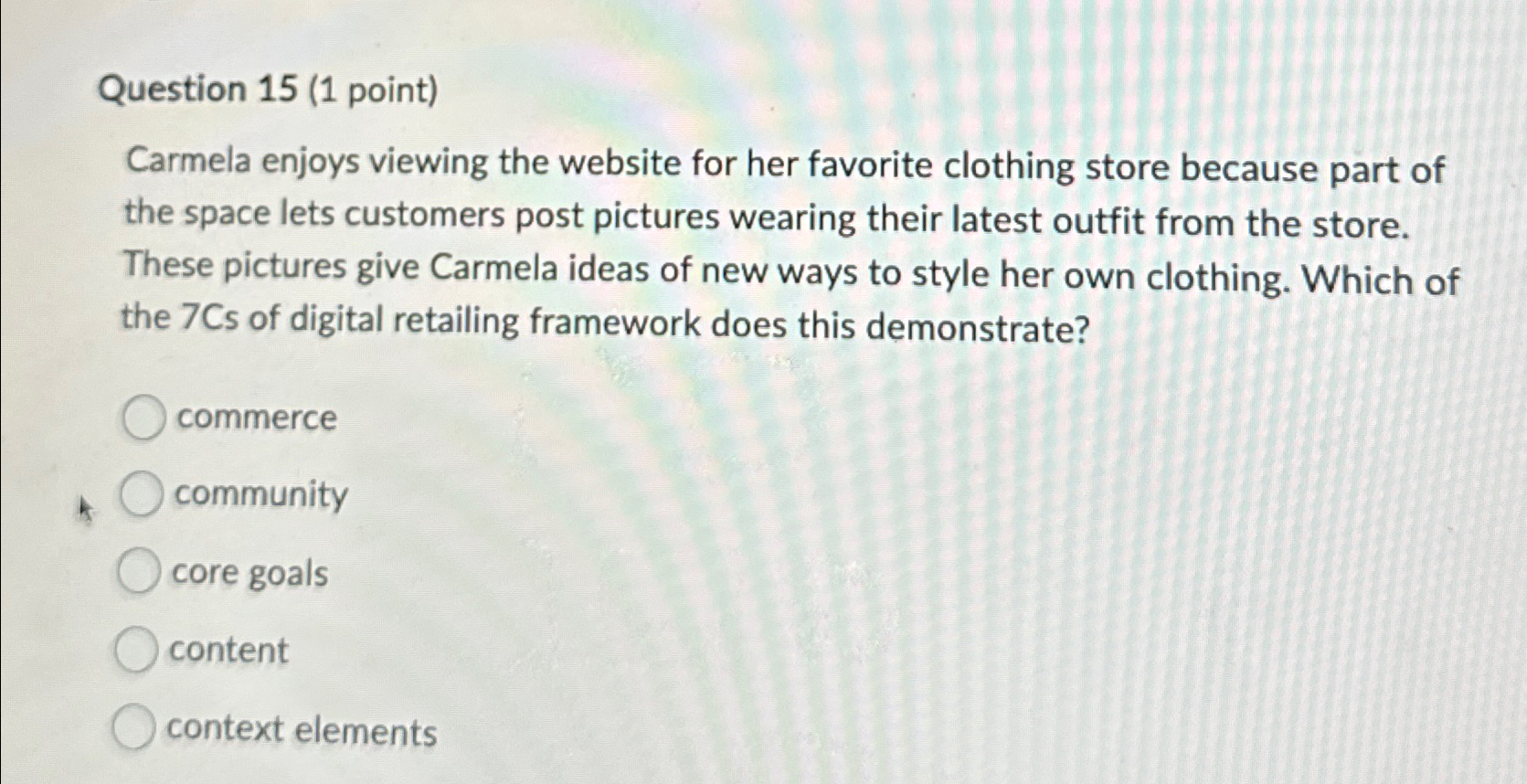  Question 15(1 point) Carmela enjoys viewing the website for her favorite