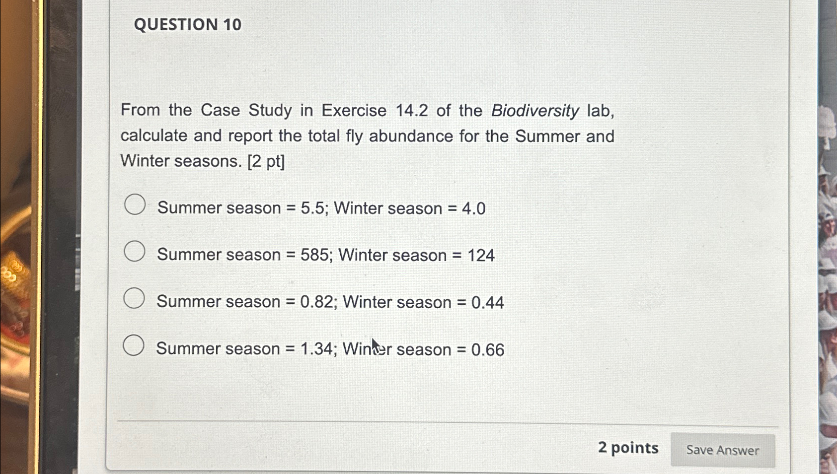  QUESTION 10 From the Case Study in Exercise 14.2 of the