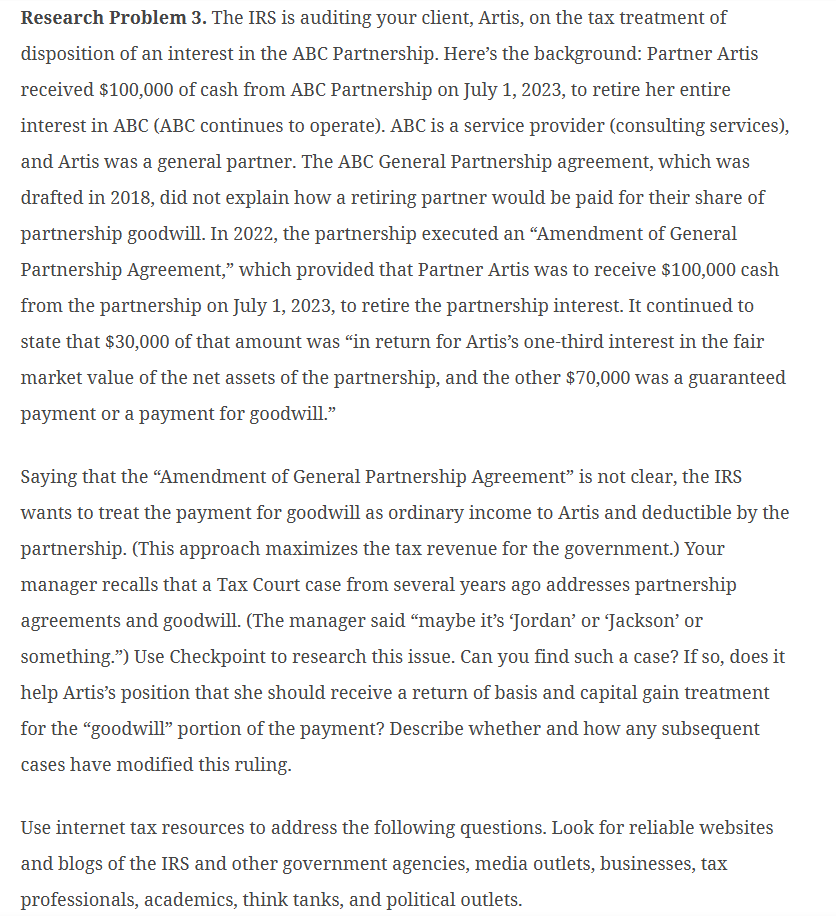 Research Problem 3. The IRS is auditing your client, Artis, on